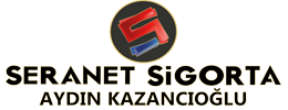Seranet Sigorta Aydın Kazancıoğlu